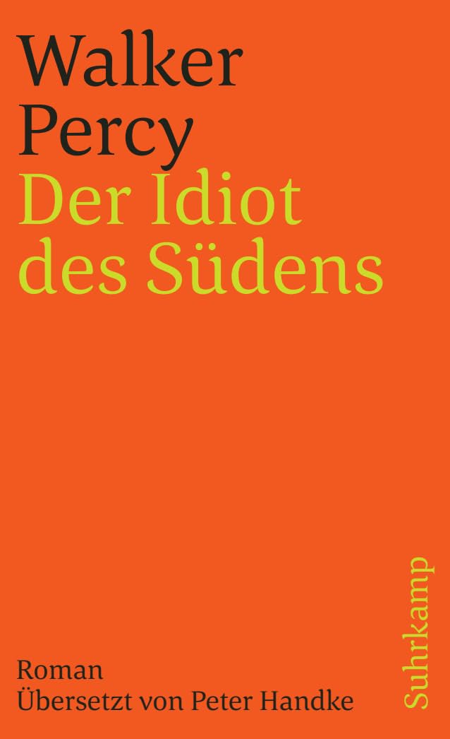 Der Idiot des Südens: Roman (suhrkamp taschenbuch) Contemporary literature