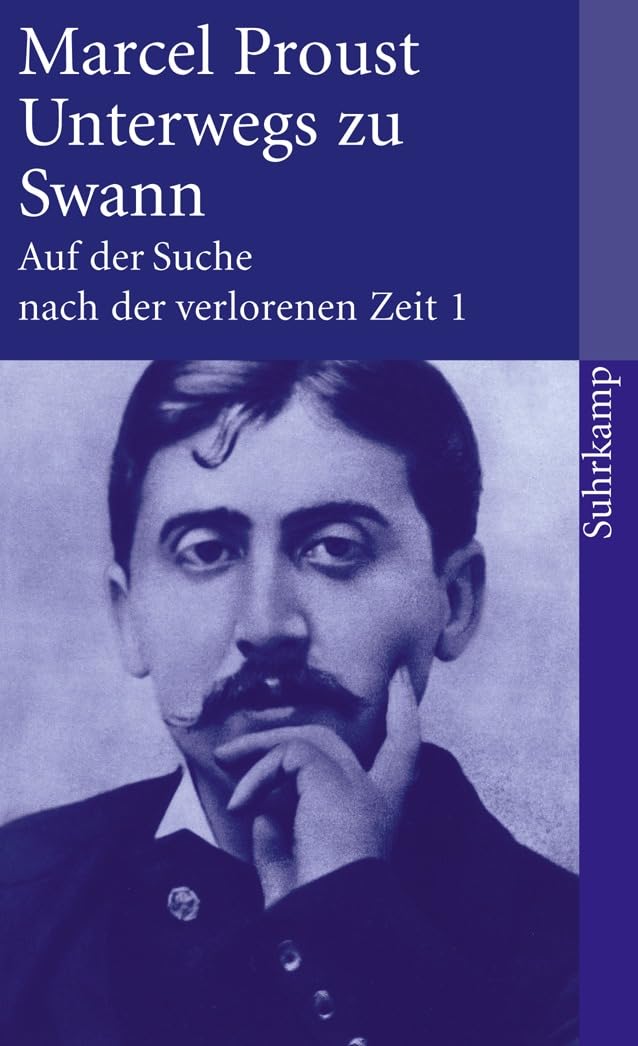 Auf der Suche nach der verlorenen Zeit 1. Unterwegs zu Swann Classics