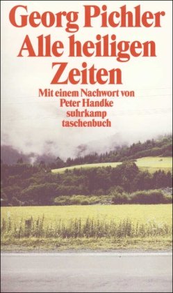 Alle heiligen Zeiten: Eine Erzählung (suhrkamp taschenbuch) Contemporary literature