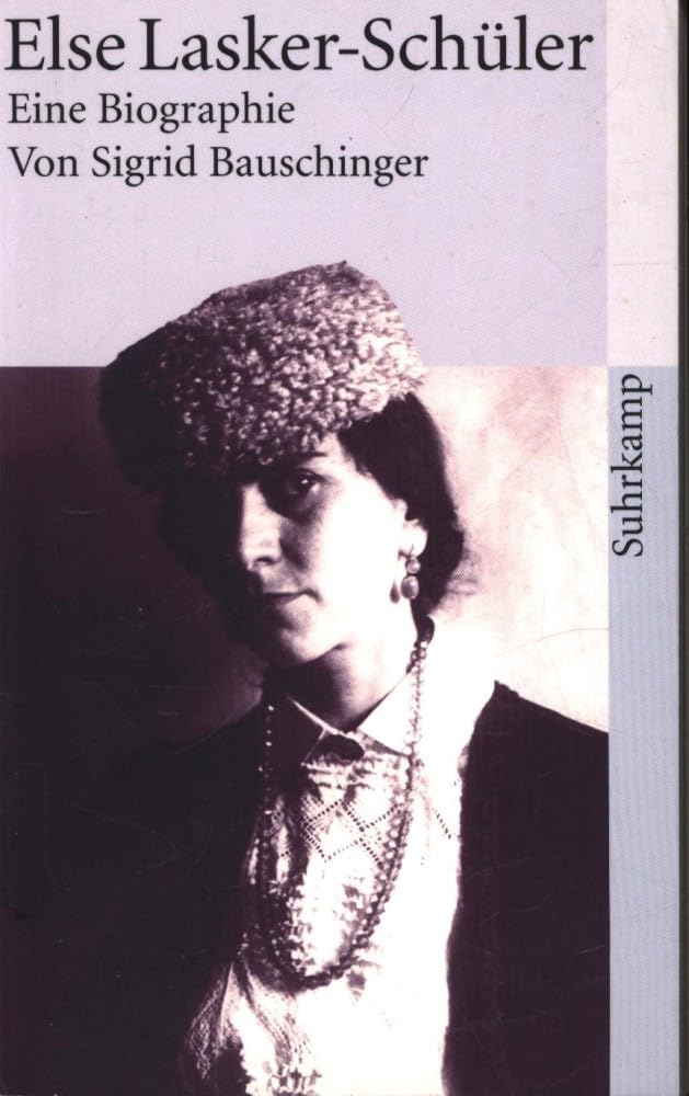 Else Lasker-Schüler: Biographie (suhrkamp taschenbuch) Art & Literature