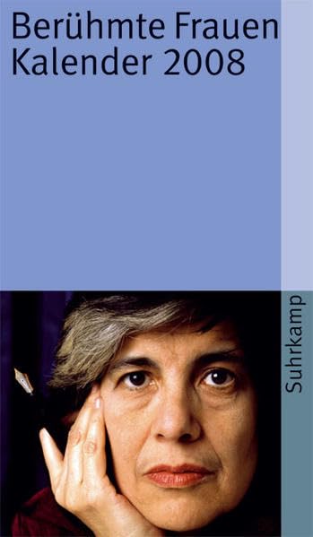Berühmte Frauen. Kalender 2008 (suhrkamp taschenbuch) Contemporary literature