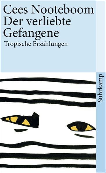 Der verliebte Gefangene: Tropische Erzählungen (suhrkamp taschenbuch) Essays & Short Stories