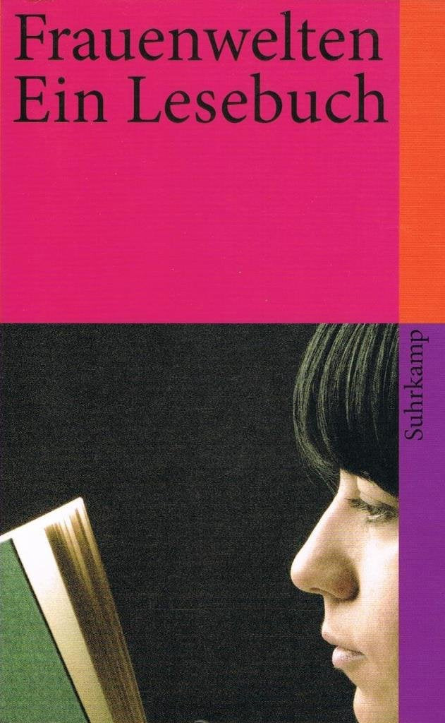 Frauenwelten: Ein Lesebuch (suhrkamp taschenbuch) Contemporary literature