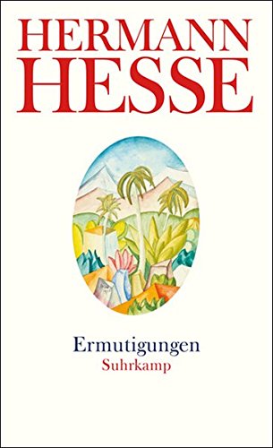 Ermutigungen: Gedanken aus seinen Werken und Briefen. Wenn das Leben schwer zu tragen ist, Religion und Kirche, Tod. (suhrkamp taschenbuch) Classics