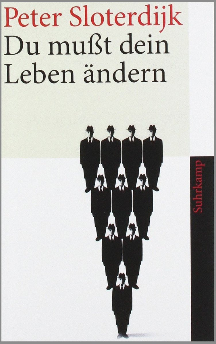 Du mußt dein Leben ändern: Über Anthropotechnik (suhrkamp taschenbuch) Philosophy