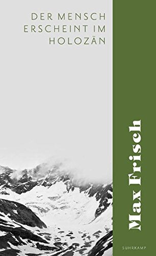 Der Mensch erscheint im Holozän: Eine Erzählung (suhrkamp taschenbuch) Classics