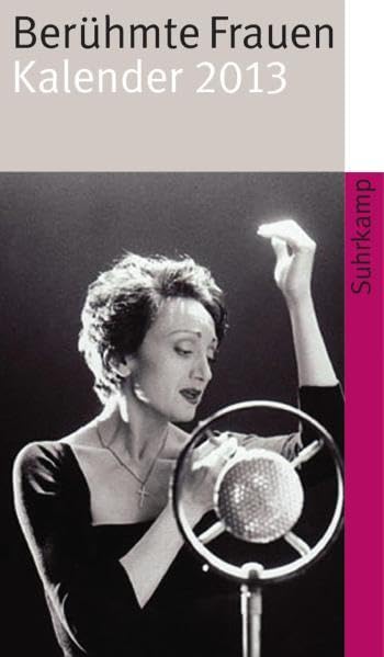 Berühmte Frauen. Kalender 2013 (suhrkamp taschenbuch) Contemporary literature