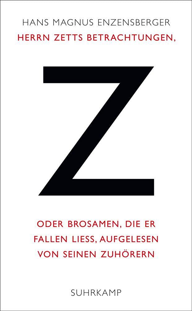 Herrn Zetts Betrachtungen, oder Brosamen, die er fallen ließ, aufgelesen von seinen Zuhörern (suhrkamp taschenbuch) Contemporary literature