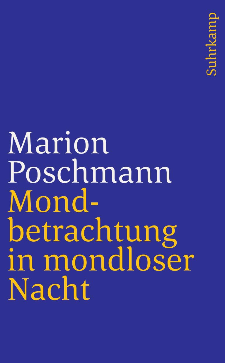 Mondbetrachtung in mondloser Nacht: Über Dichtung (suhrkamp taschenbuch) Poetry
