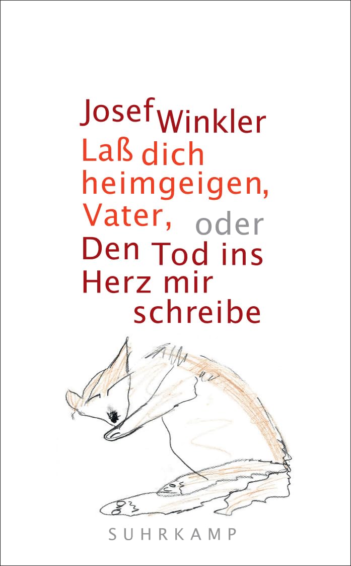Laß dich heimgeigen, Vater, oder Den Tod ins Herz mir schreibe: Roman (suhrkamp taschenbuch) Contemporary literature