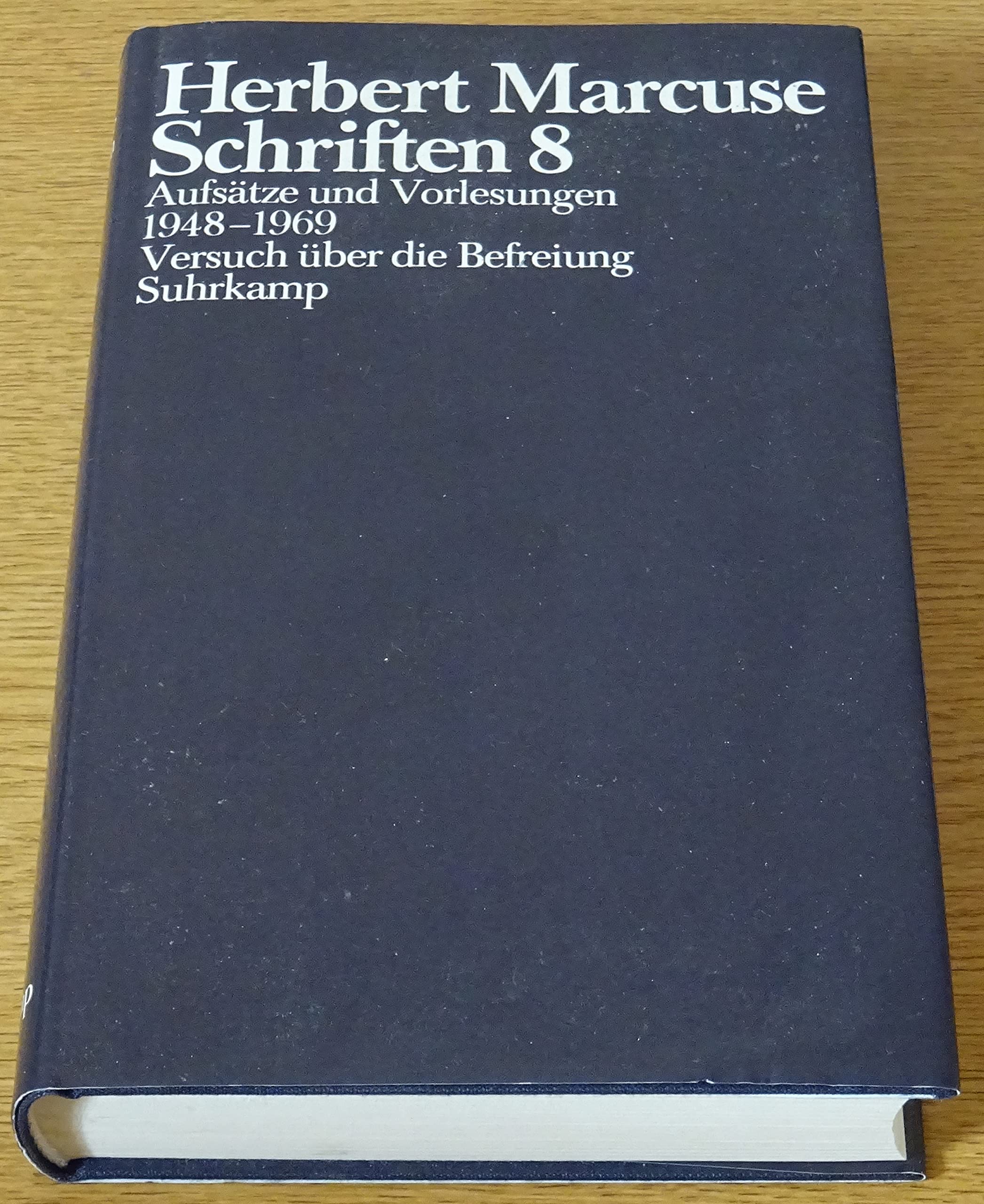 Aufsätze und Vorlesungen 1948 - 1969. Versuch über die Befreiung. (Bd. 8) Philosophy