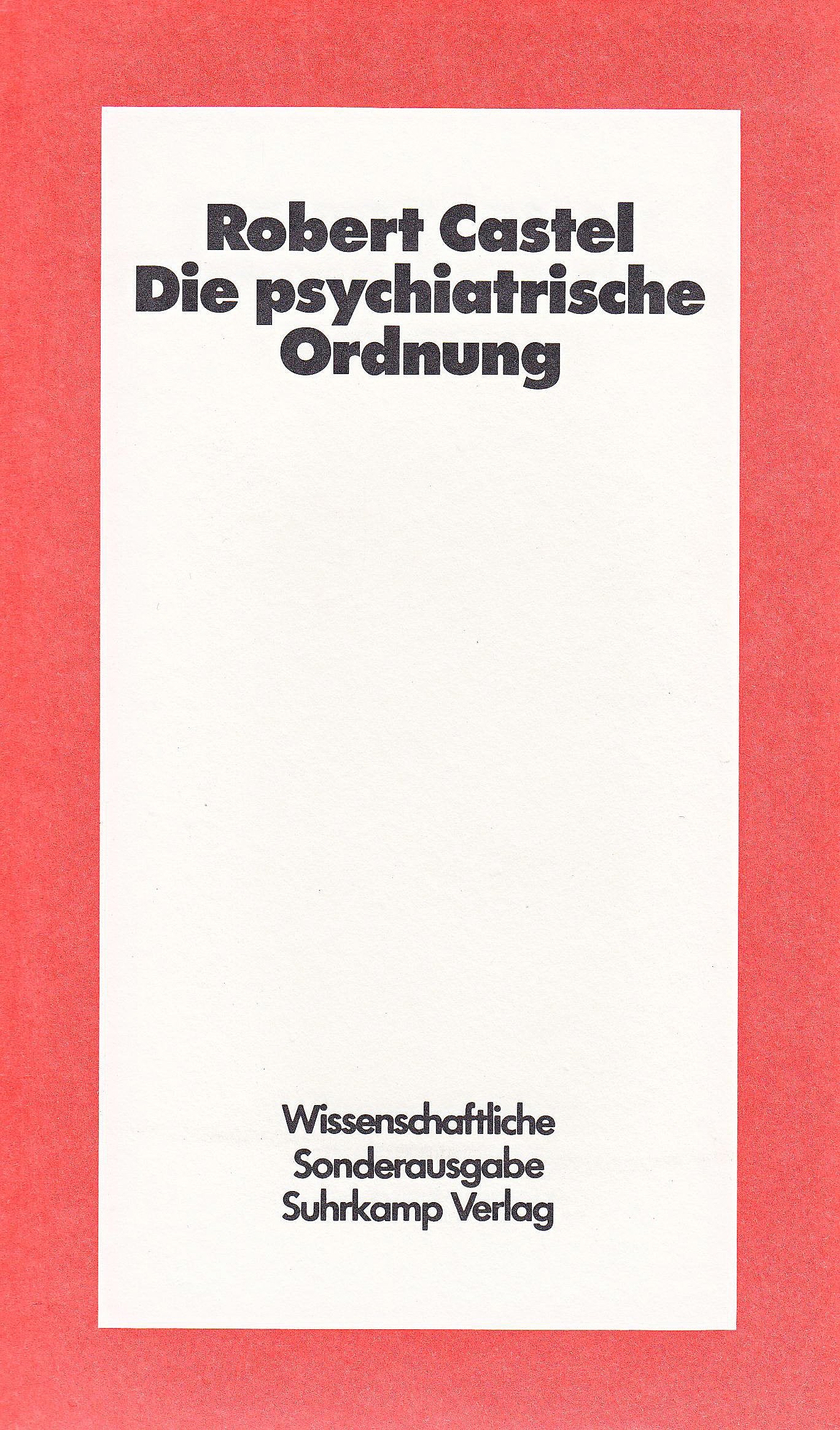 Die psychiatrische Ordnung: Das Goldene Zeitalter des Irrenwesens Medicine
