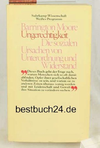 Ungerechtigkeit. ( Weißes Programm). Die sozialen Ursachen von Unterordnung und Widerstand Social Sciences
