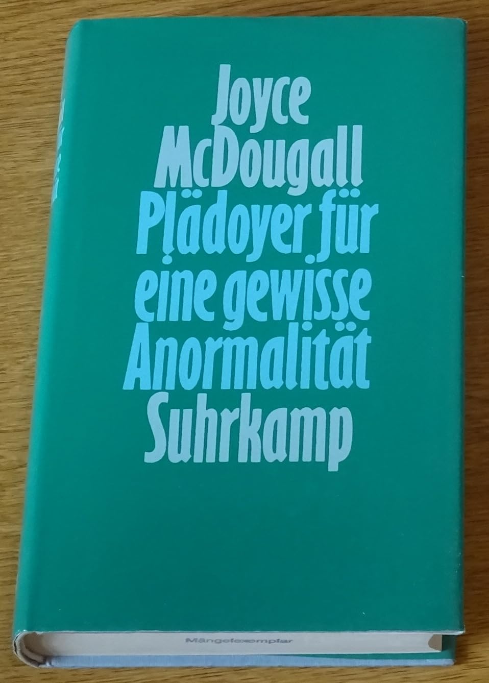 Plädoyer für eine gewisse Anormalität: Übersetzt von Klaus Laermann Psychology