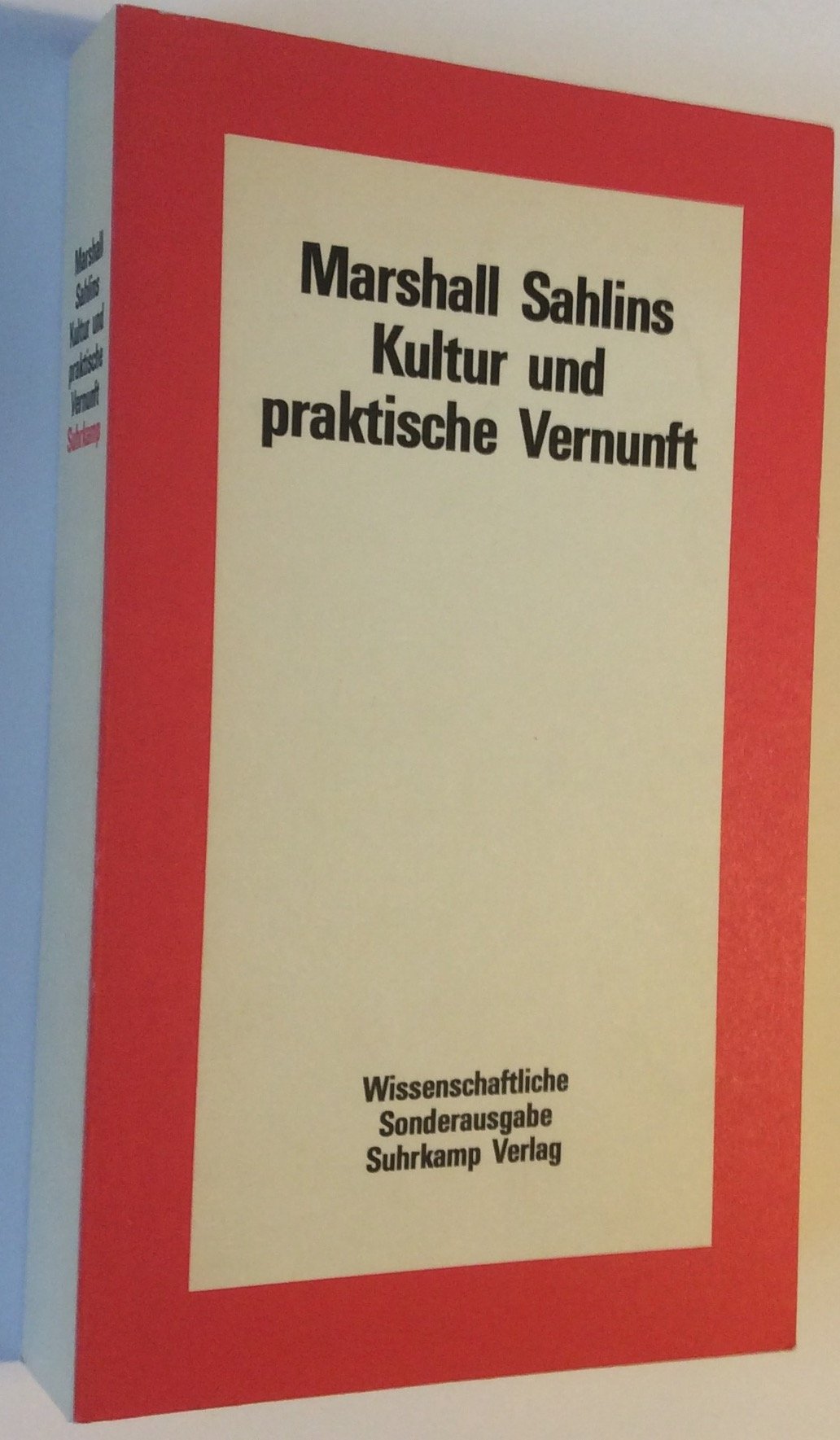 Kultur und praktische Vernunft: Übersetzt von Brigitte Luchesi Social Sciences