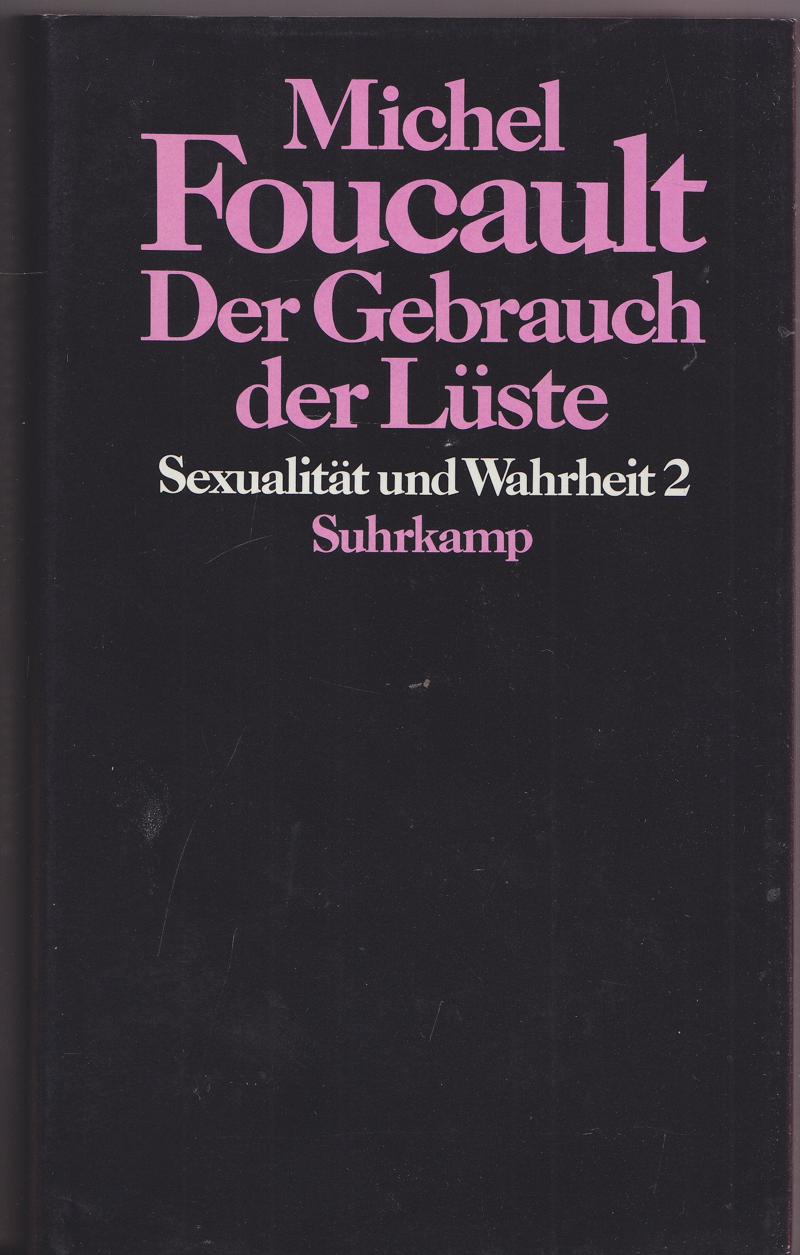 Sexualität und Wahrheit, Bd.2, Der Gebrauch der Lüste Philosophy