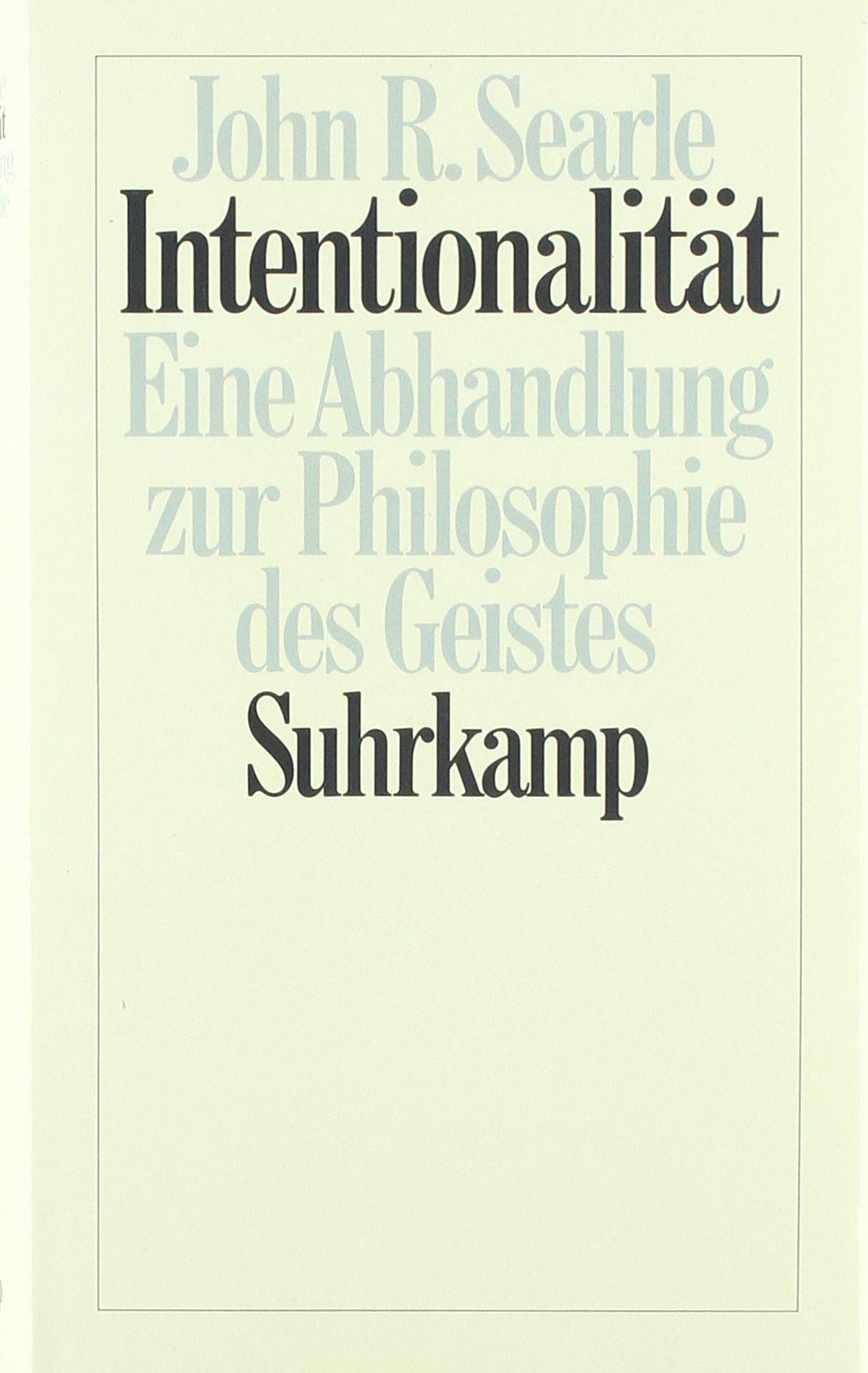 Intentionalität: Eine Abhandlung zur Philosophie des Geistes. Übersetzt von Harvey P. Gavagai Professional & Reference Books