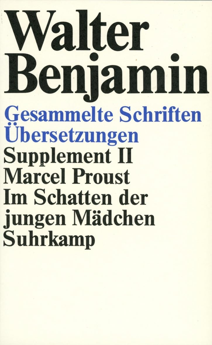 Gesammelte Schriften: Supplement II. Marcel Proust, Im Schatten der jungen Mädchen Essays & Short Stories