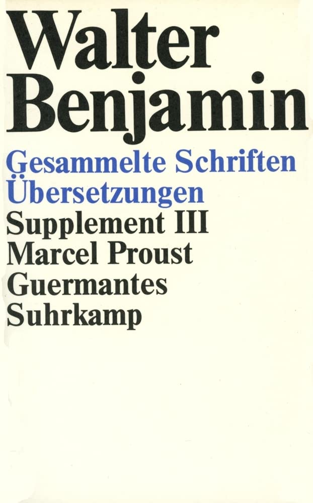 Gesammelte Schriften: Supplement III. Marcel Proust, Guermantes book