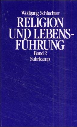 Religion und Lebensführung, 2 Bde., Bd.2, Studien zu Max Webers Religionssoziologie und Herrschaftssoziologie: Studien zu Max Webers Religions- und Herrschaftssoziologie Law