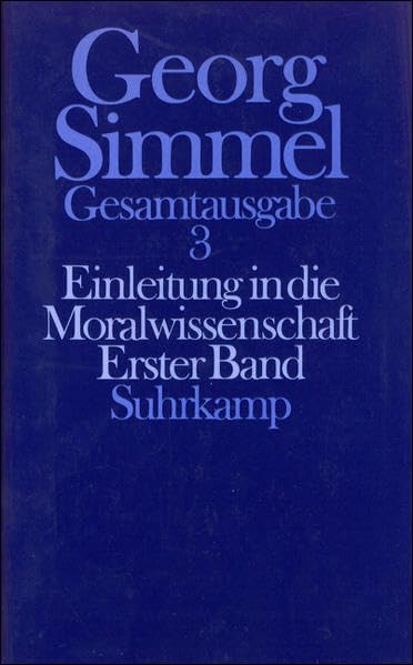 Gesamtausgabe in 24 Bänden: Band 3: Einleitung in die Moralwissenschaft. Eine Kritik der ethischen Grundbegriffe. Erster Band Law