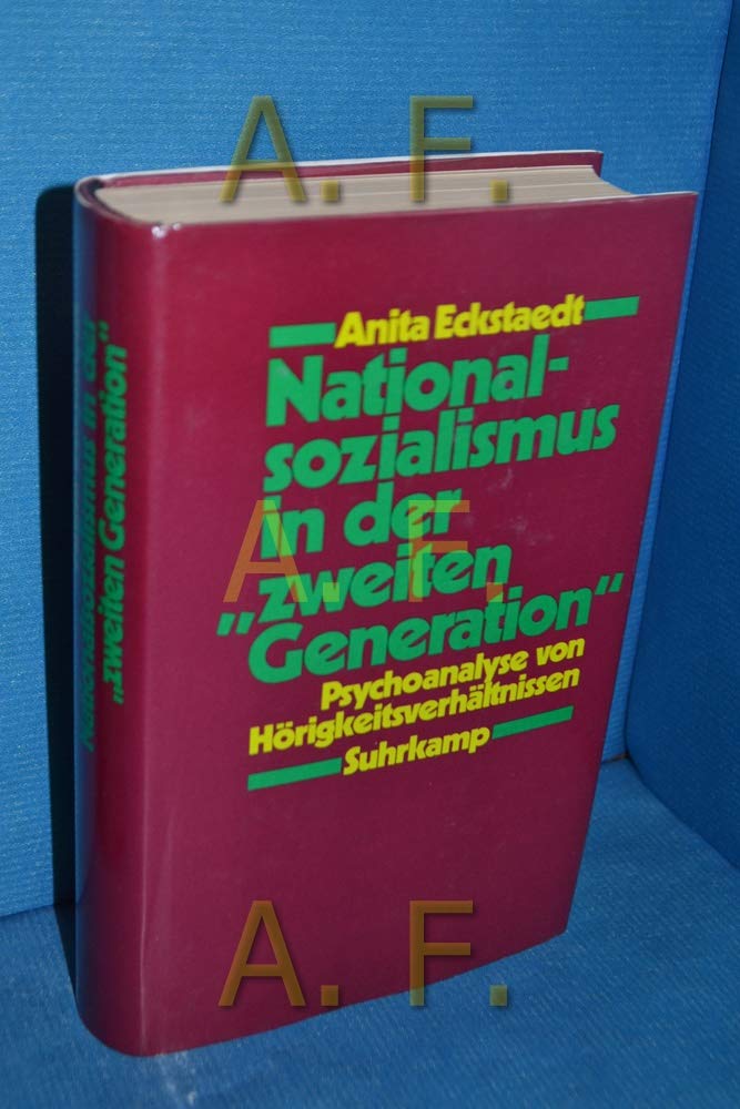 Nationalsozialismus in der »zweiten Generation«: Psychoanalyse von Hörigkeitsverhältnissen German history
