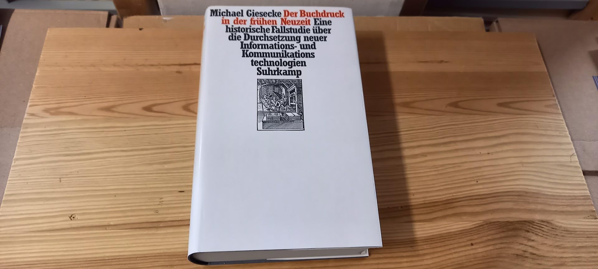 Der Buchdruck in der frühen Neuzeit: Eine historsche Fallstudie über die Durchsetzung neuer Informations- und Kommunikationstechnologien Media & Communication