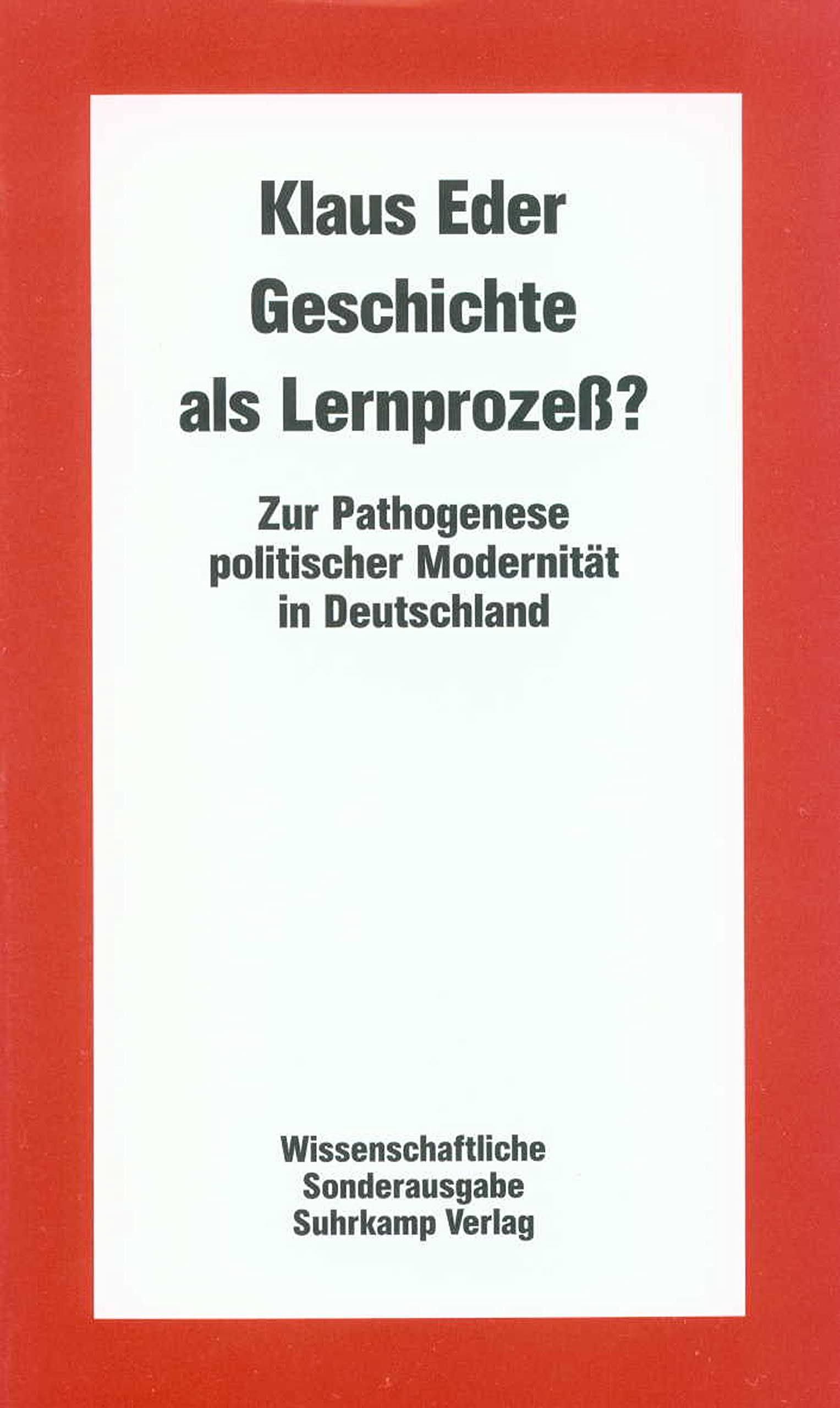 Geschichte als Lernprozeß?: Zur Pathogenese politischer Modernität in Deutschland Law