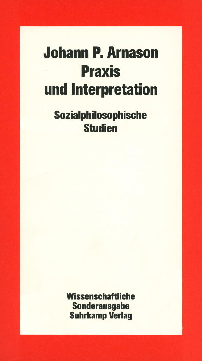 Praxis und Interpretation: Sozialphilosophische Studien Philosophy