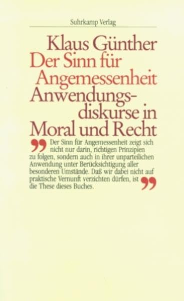 Der Sinn für Angemessenheit: Anwendungsdiskurse in Moral und Recht Philosophy