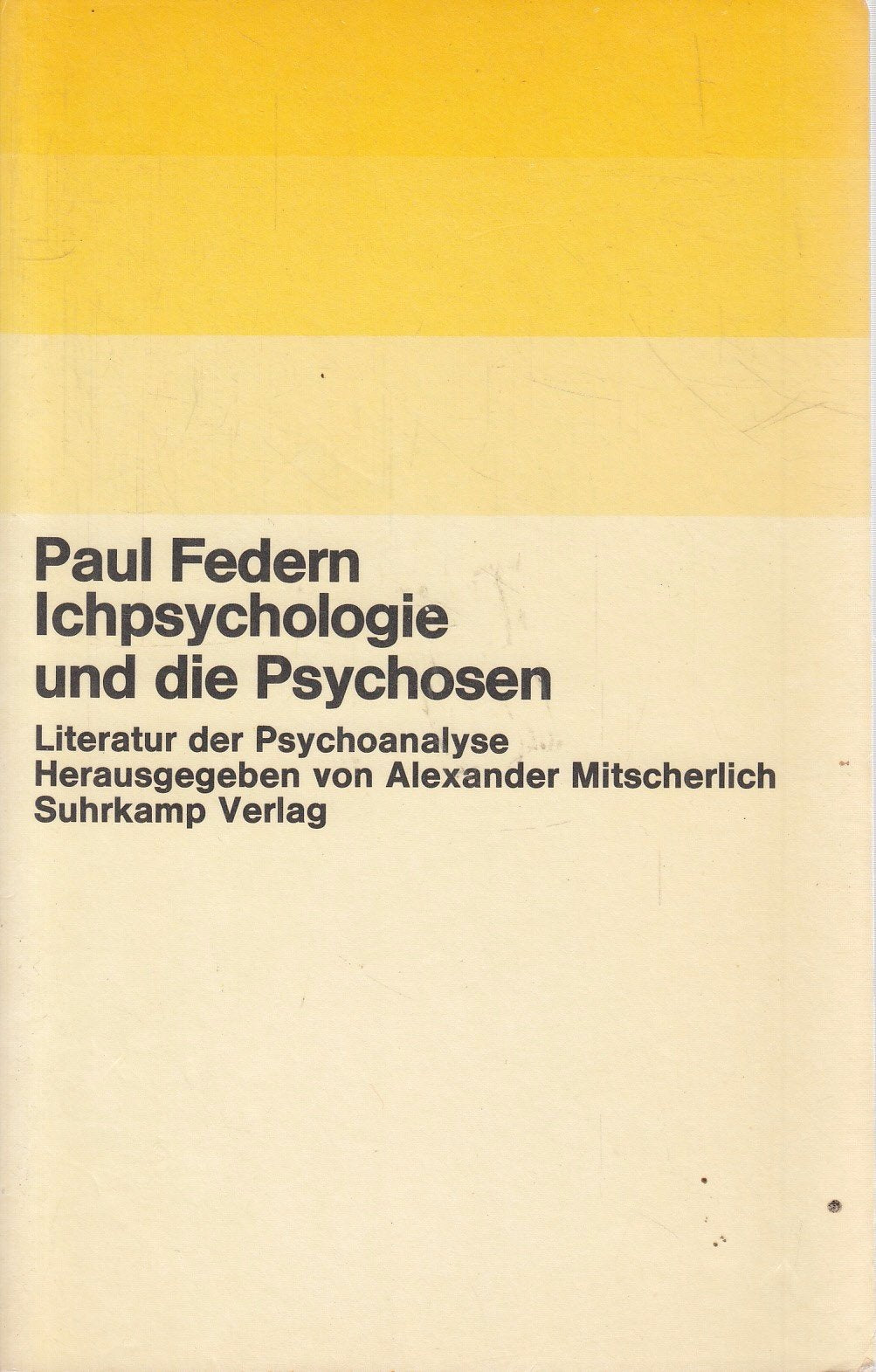 Ichpsychologie und die Psychosen Psychology