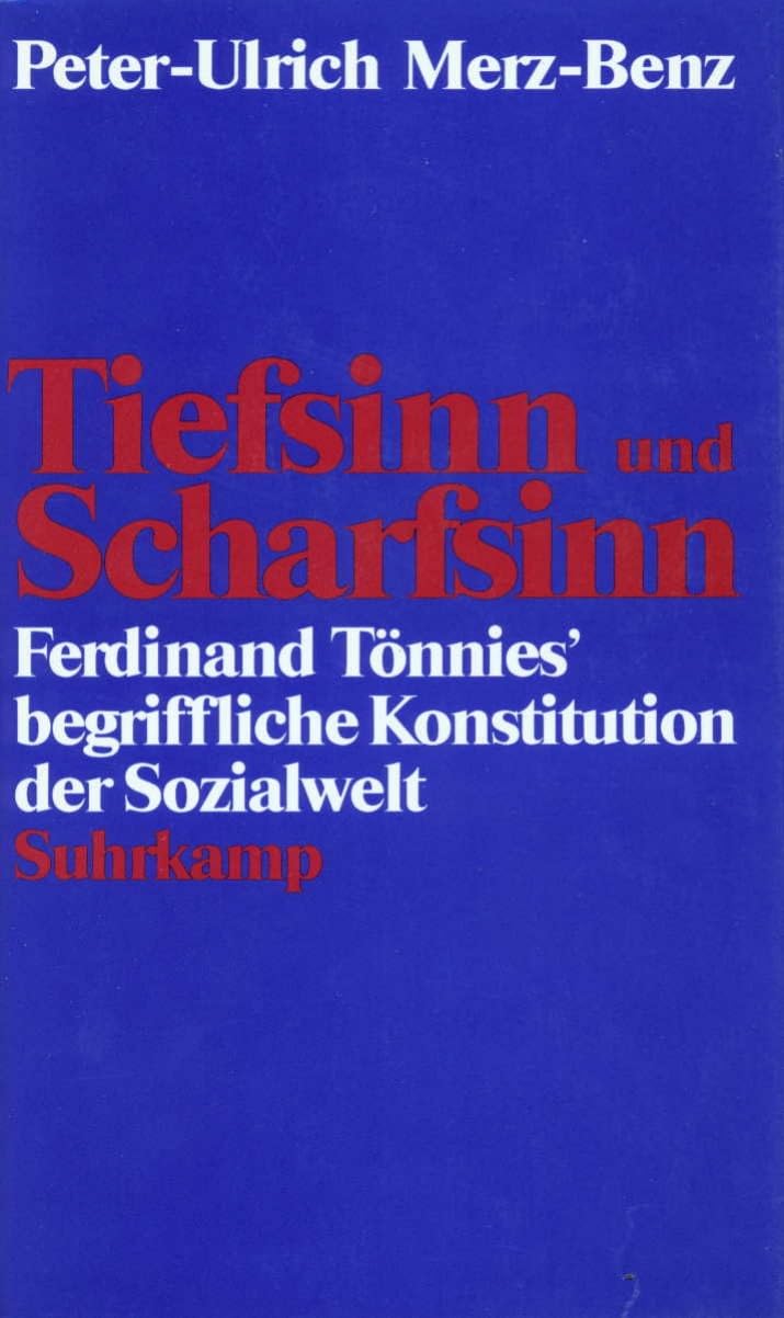 Tiefsinn und Scharfsinn: Ferdinand Tönnies' begriffliche Konstitution der Sozialwelt Law