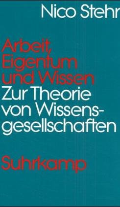 Arbeit, Eigentum und Wissen: Zur Theorie von Wissensgesellschaften Law