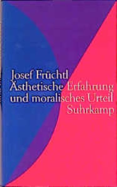 Ästhetische Erfahrung und moralisches Urteil: Eine Rehabilitierung Philosophy