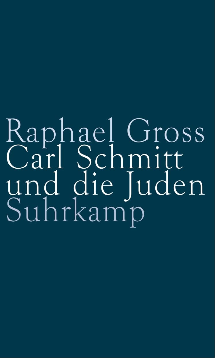 Carl Schmitt und die Juden: Eine deutsche Rechtslehre Law