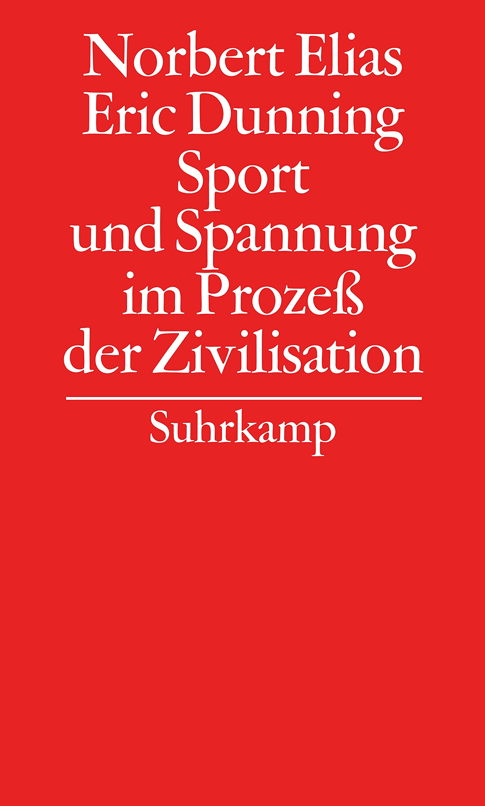 Gesammelte Schriften in 19 Bänden: Band 7: Norbert Elias und Eric Dunning, Sport und Spannung im Prozeß der Zivilisation Law