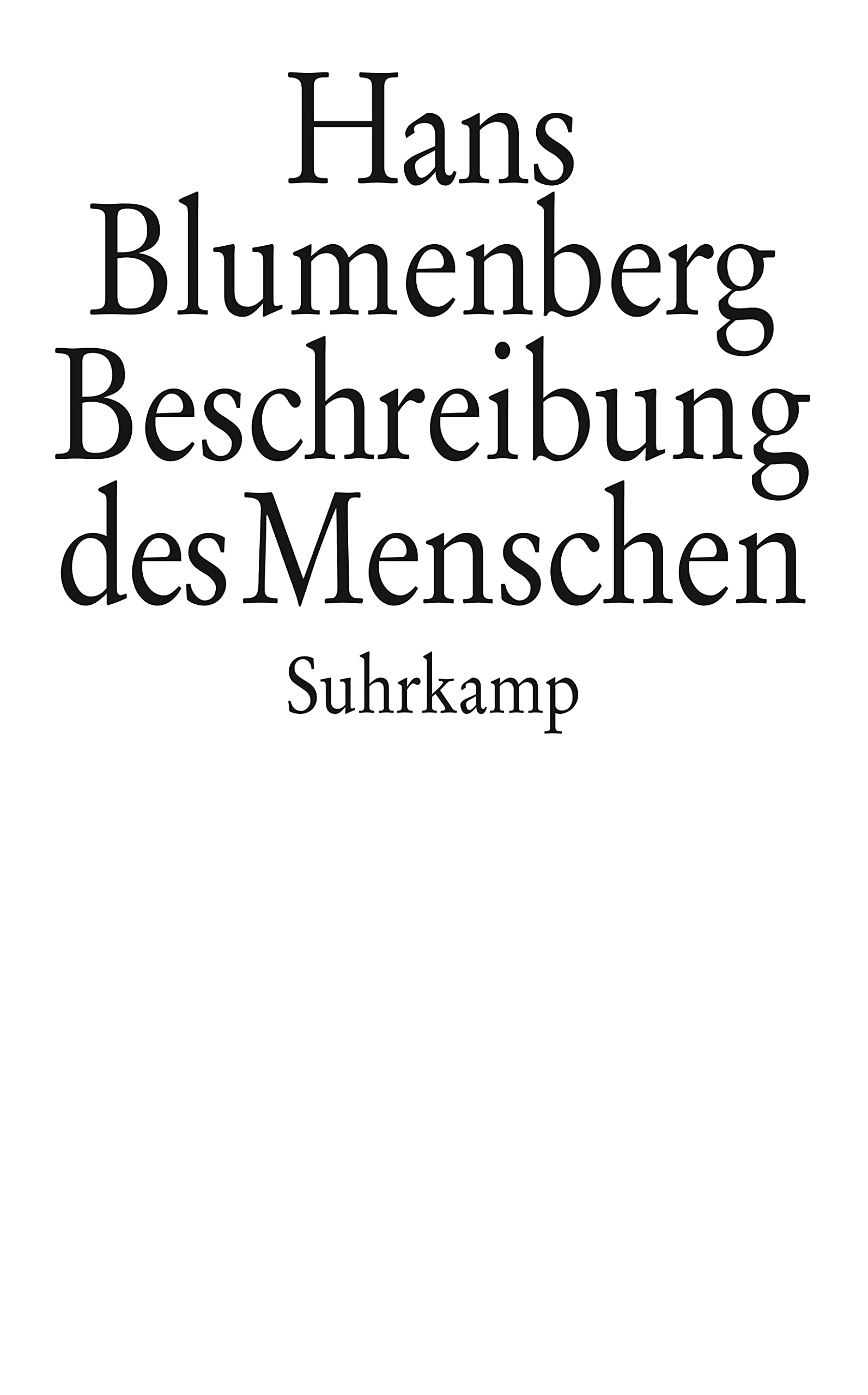 Beschreibung des Menschen: Aus dem Nachlaß Philosophy