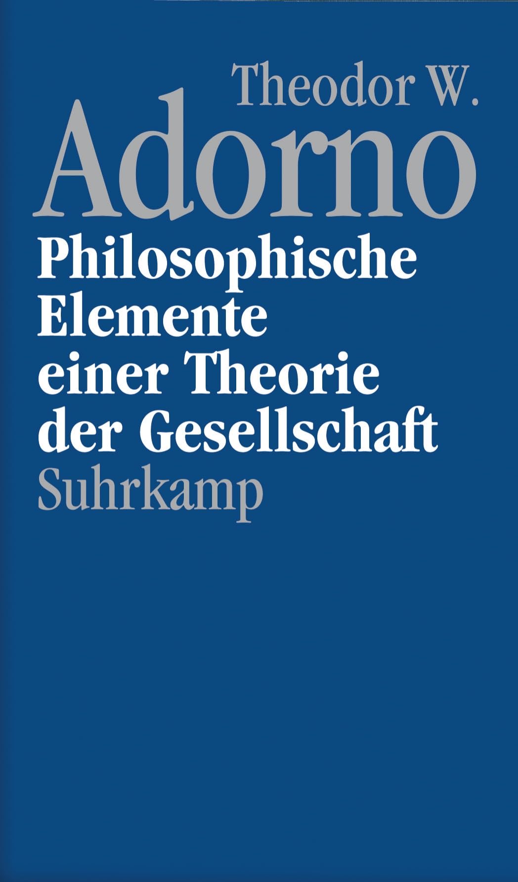 Nachgelassene Schriften. Abteilung IV: Vorlesungen: Band 12: Philosophische Elemente einer Theorie der Gesellschaft Philosophy