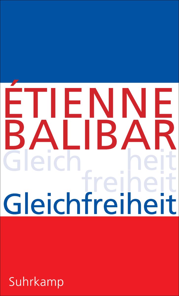 Gleichfreiheit: Politische Essays Philosophy