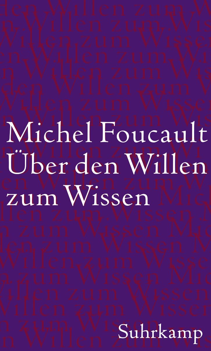 Über den Willen zum Wissen: Vorlesungen am Collège de France 1970/71 Philosophy