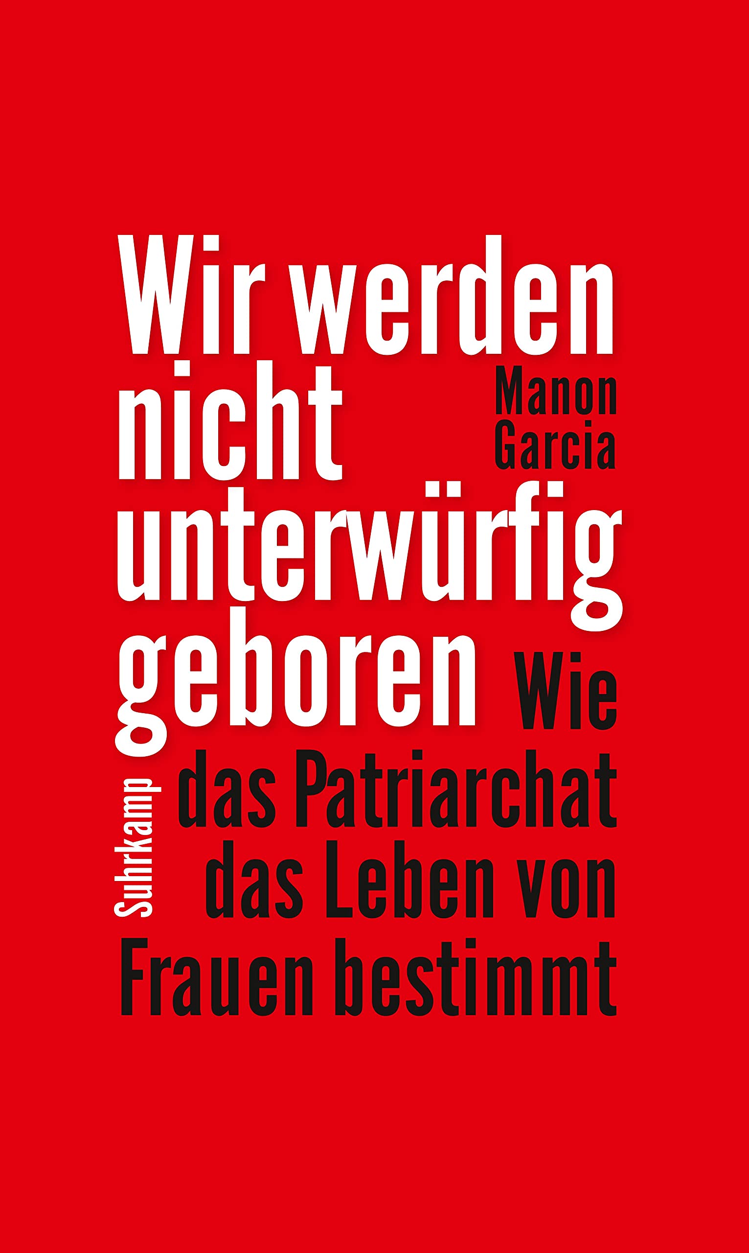 Wir werden nicht unterwürfig geboren Philosophy