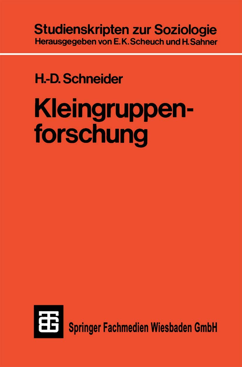 Kleingruppenforschung (Studienskripten zur Soziologie, Band 44) Law