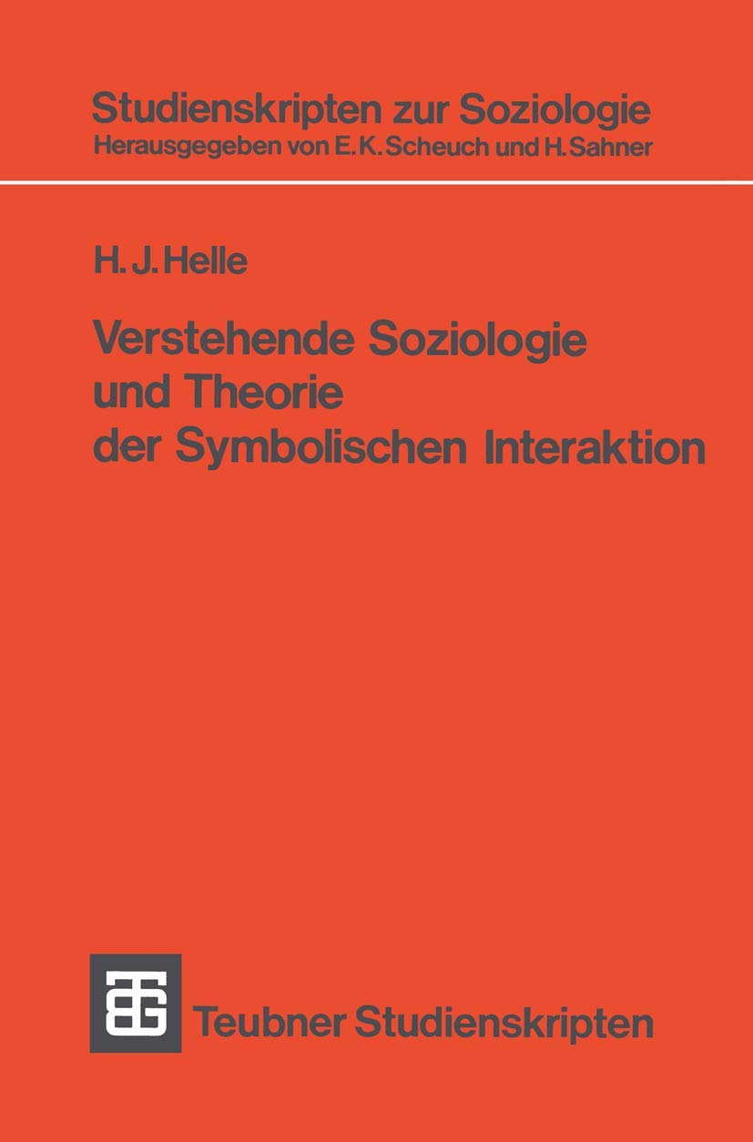 Studienskripten zur Soziologie: Verstehende Soziologie und Theorie der Symbolischen Interaktion Law