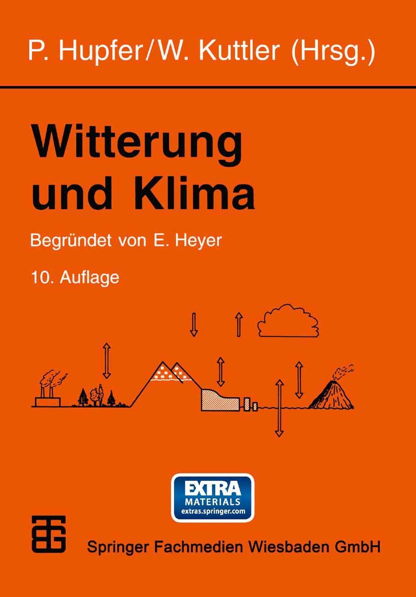 Witterung und Klima: Eine Einführung in die Meteorologie und Klimatologie Geology & Geography