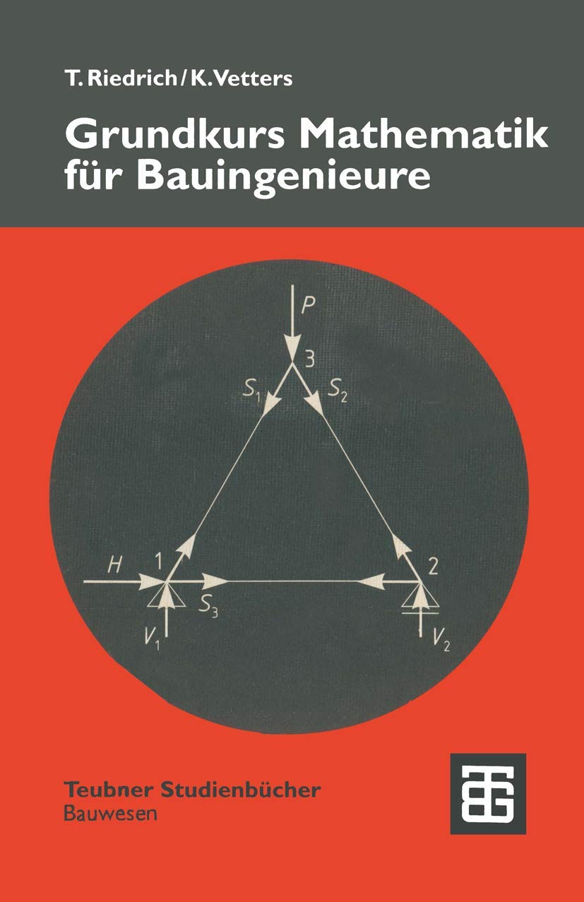 Grundkurs Mathematik für Bauingenieure (Teubner Studienbücher Bauwesen) (German Edition) Business & Technology