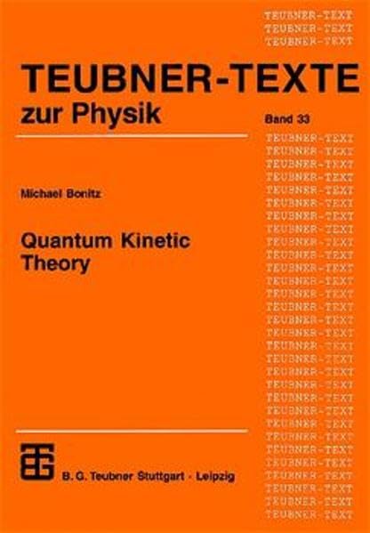 Product Image: Quantum Kinetic Theory (Teubner Texte zur Physik, 33)