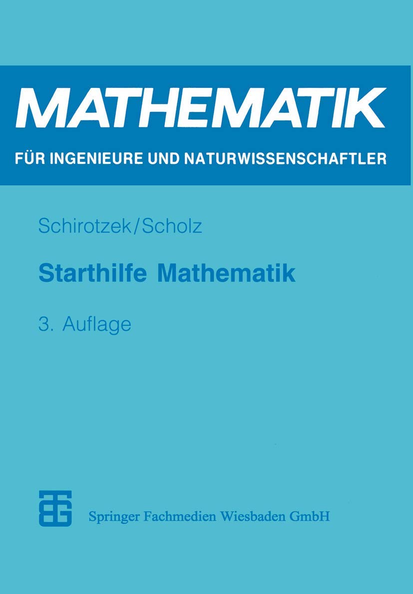Starthilfe Mathematik Für Ingenieure und Naturwissenschaftler General education
