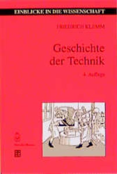 Geschichte der Technik: Der Mensch und seine Erfindungen im Bereich des Abendlandes (Einblicke in die Wissenschaft) Foreign Languages ​​& Dictionaries