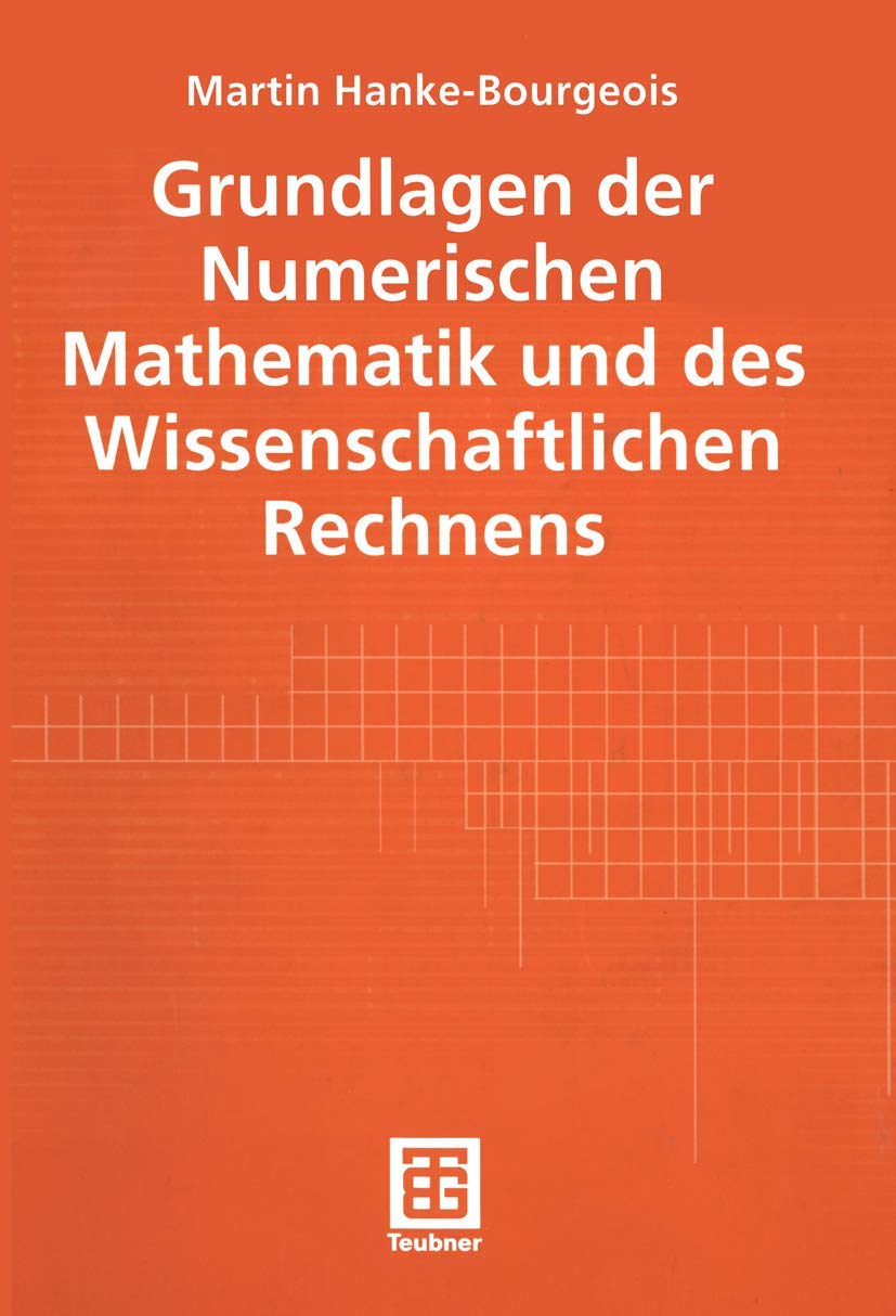 Grundlagen der Numerischen Mathematik und des Wissenschaftlichen Rechnens (Mathematische Leitfäden) Mathematics