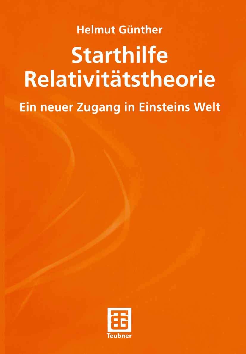 Starthilfe Relativitätstheorie: Ein neuer Zugang in Einsteins Welt Natural Sciences